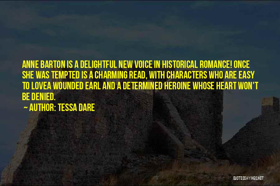 Character Is Determined Quotes By Tessa Dare