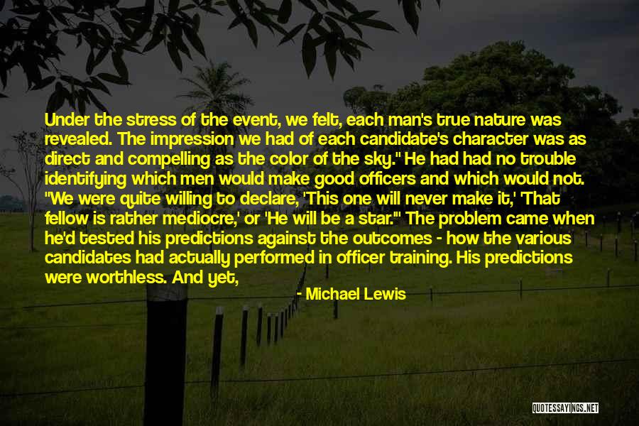 Character Is Tested Quotes By Michael Lewis Character Is Tested Quotes By Michael Lewis