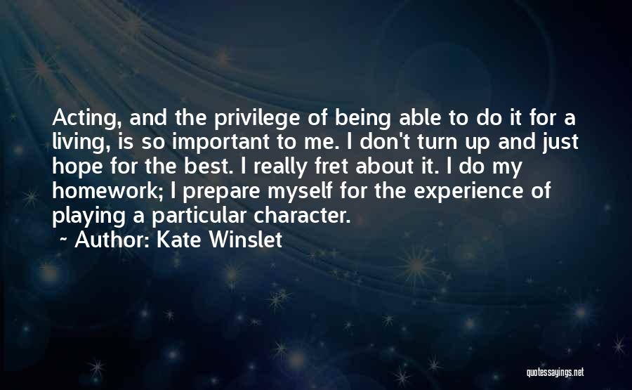 Character Is The Best Quotes By Kate Winslet