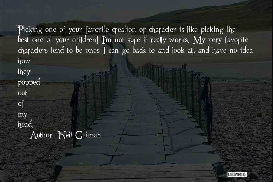 Character Is The Best Quotes By Neil Gaiman