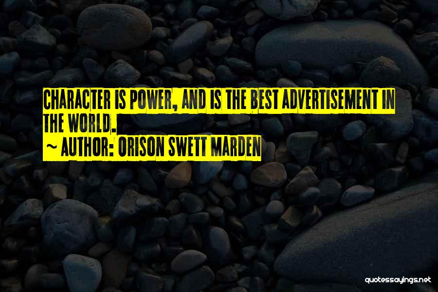 Character Is The Best Quotes By Orison Swett Marden