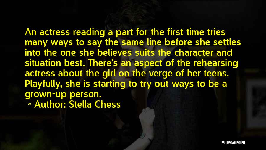 Character Is The Best Quotes By Stella Chess
