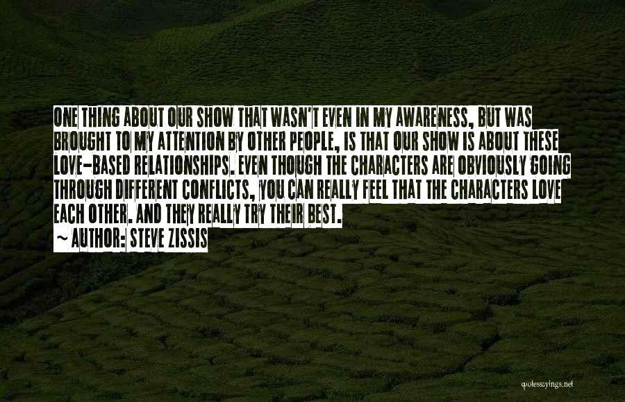 Character Is The Best Quotes By Steve Zissis