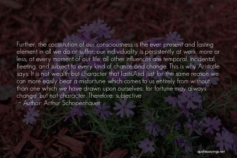 Character Less Quotes By Arthur Schopenhauer
