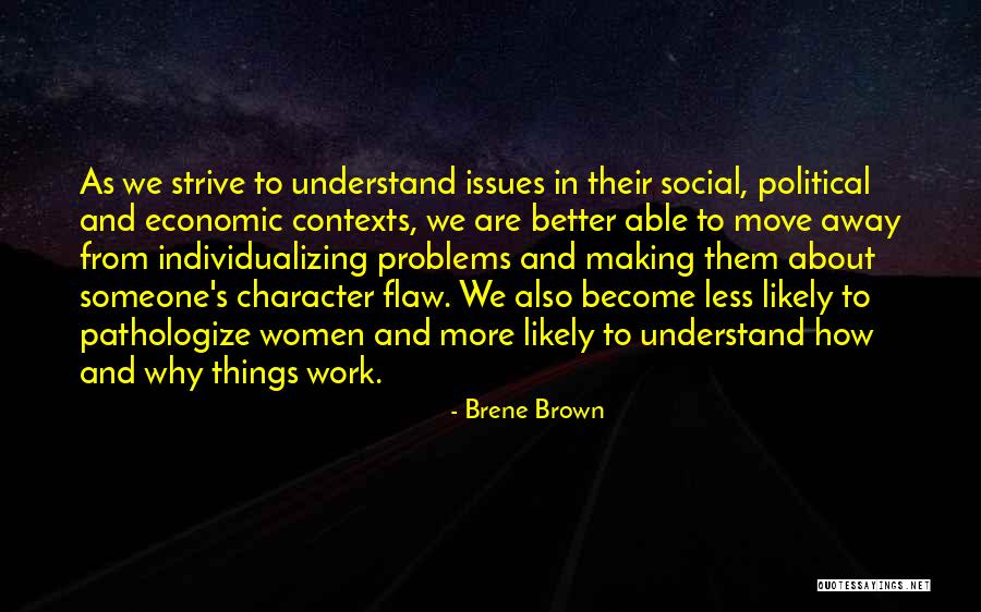 Character Less Quotes By Brene Brown