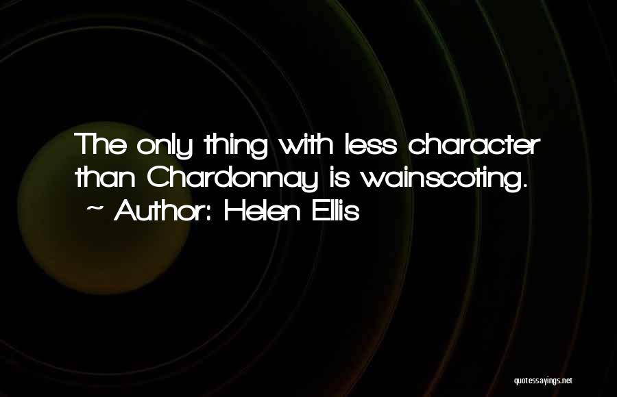 Character Less Quotes By Helen Ellis