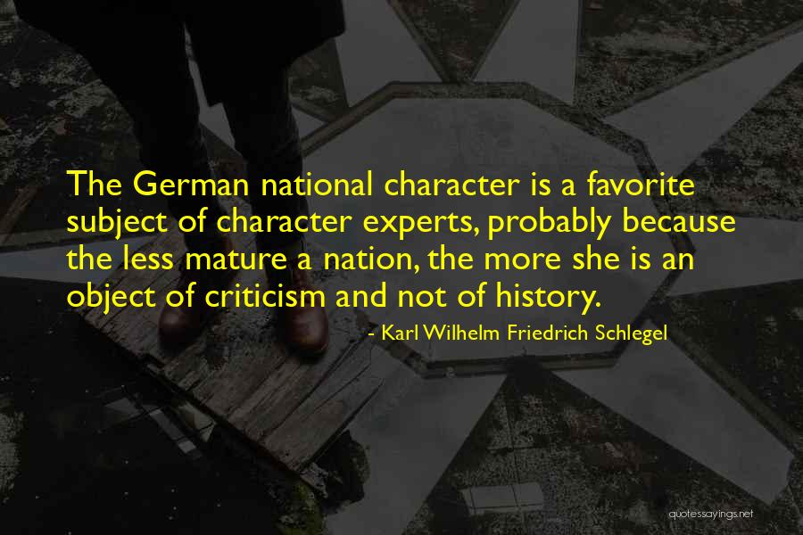 Character Less Quotes By Karl Wilhelm Friedrich Schlegel