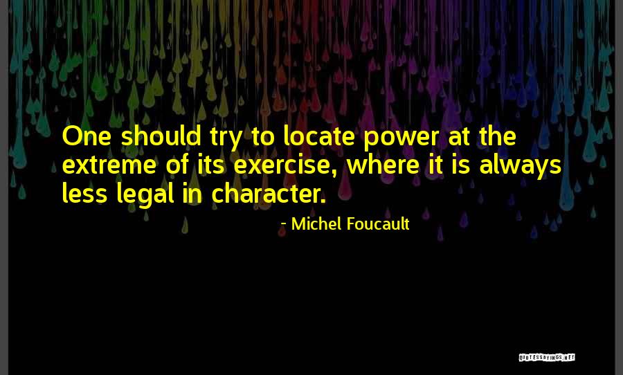 Character Less Quotes By Michel Foucault