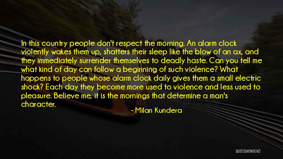 Character Less Quotes By Milan Kundera