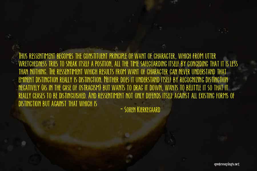 Character Less Quotes By Soren Kierkegaard