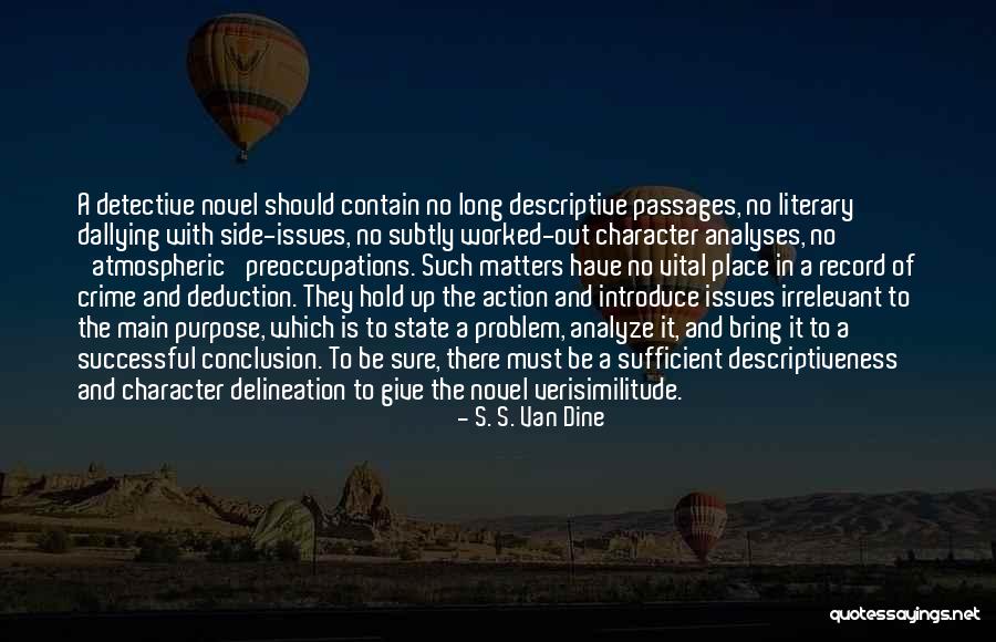 Character Matters Quotes By S. S. Van Dine Character Matters Quotes By S. S. Van Dine