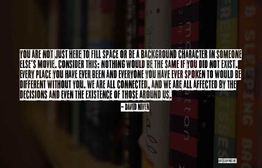 Character No Background Quotes By David Niven Character No Background Quotes By David Niven