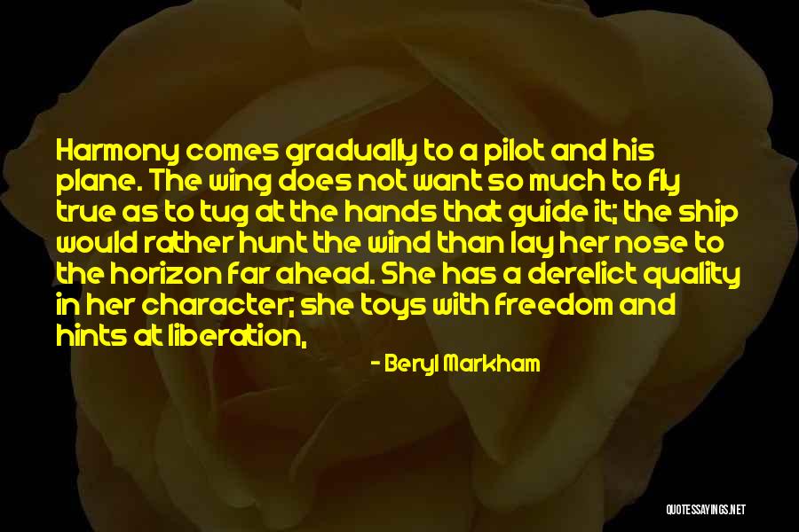 Character Nose Quotes By Beryl Markham Character Nose Quotes By Beryl Markham