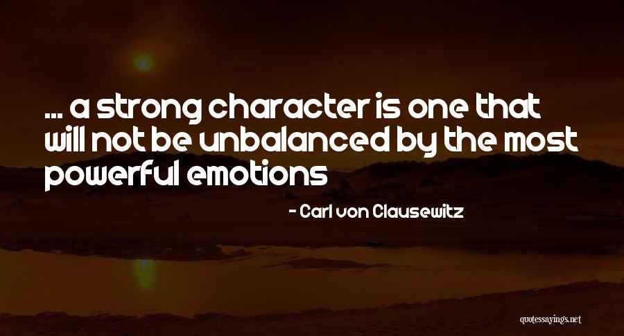 Character Not Quotes By Carl Von Clausewitz