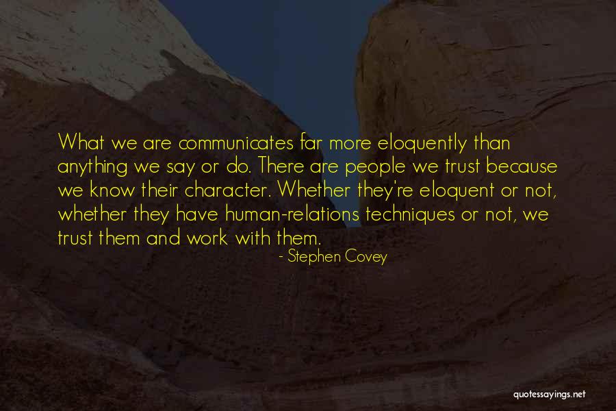 Character Not Quotes By Stephen Covey