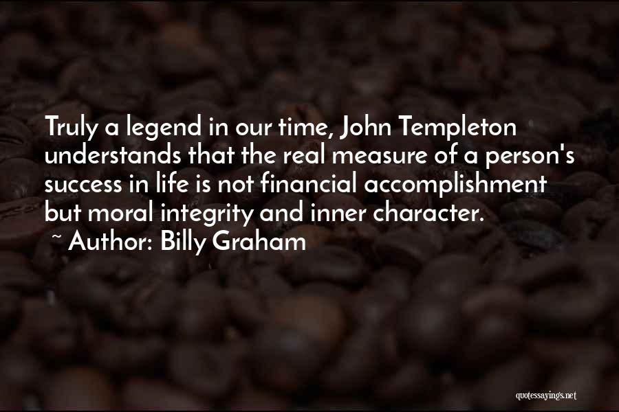 Character Not Time Quotes By Billy Graham