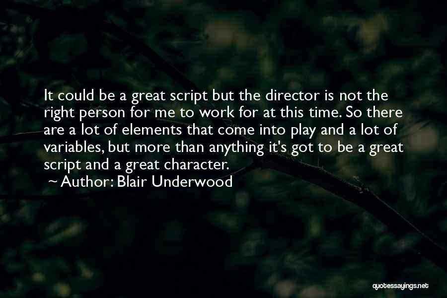 Character Not Time Quotes By Blair Underwood