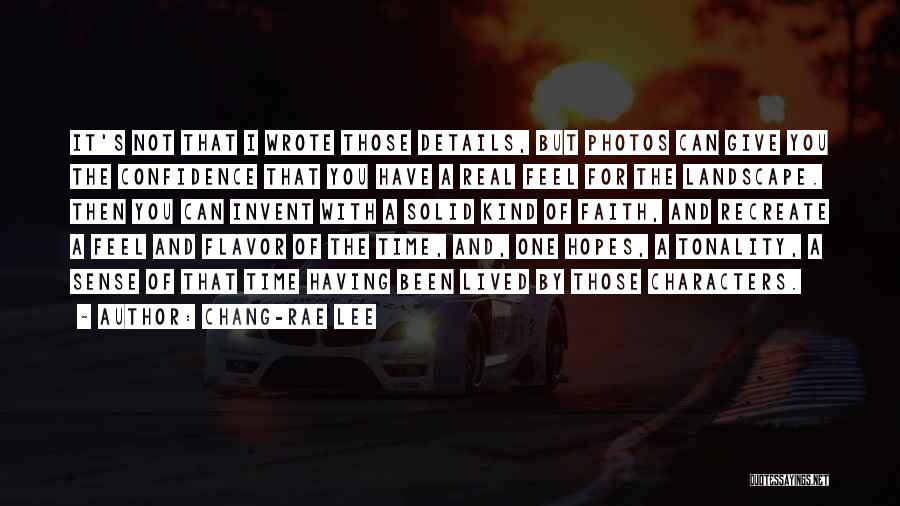 Character Not Time Quotes By Chang-rae Lee