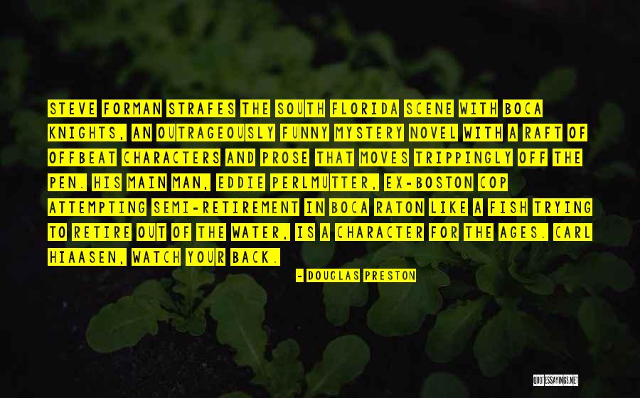Character Novel Quotes By Douglas Preston Character Novel Quotes By Douglas Preston