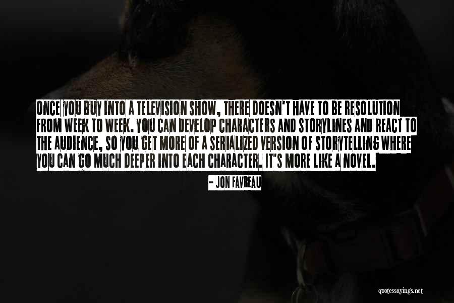 Character Novel Quotes By Jon Favreau Character Novel Quotes By Jon Favreau