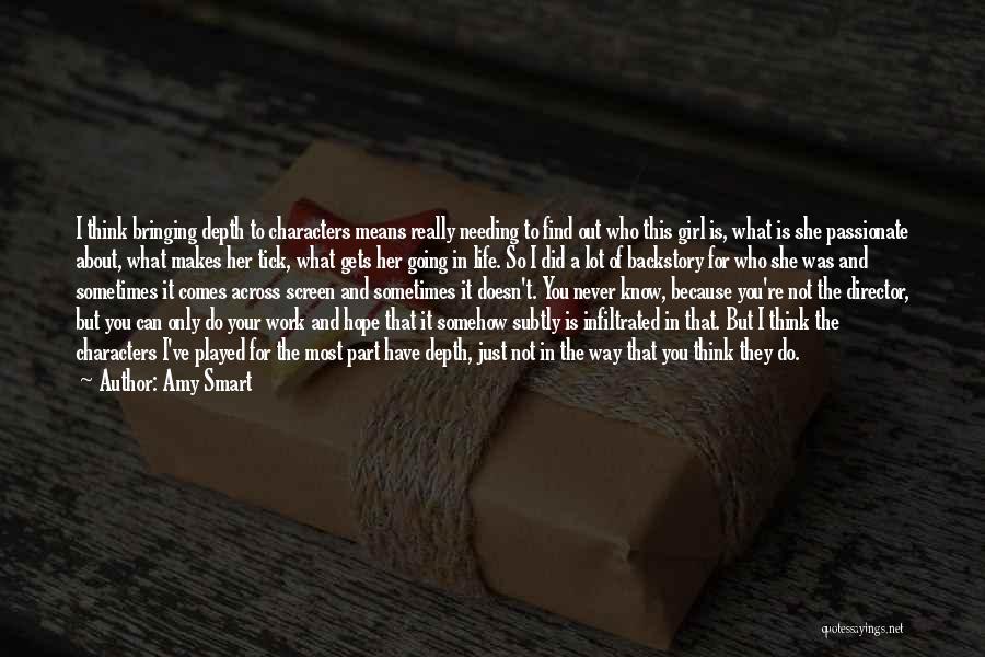 Character Of A Girl Quotes By Amy Smart