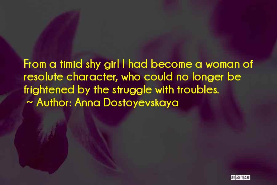 Character Of A Girl Quotes By Anna Dostoyevskaya