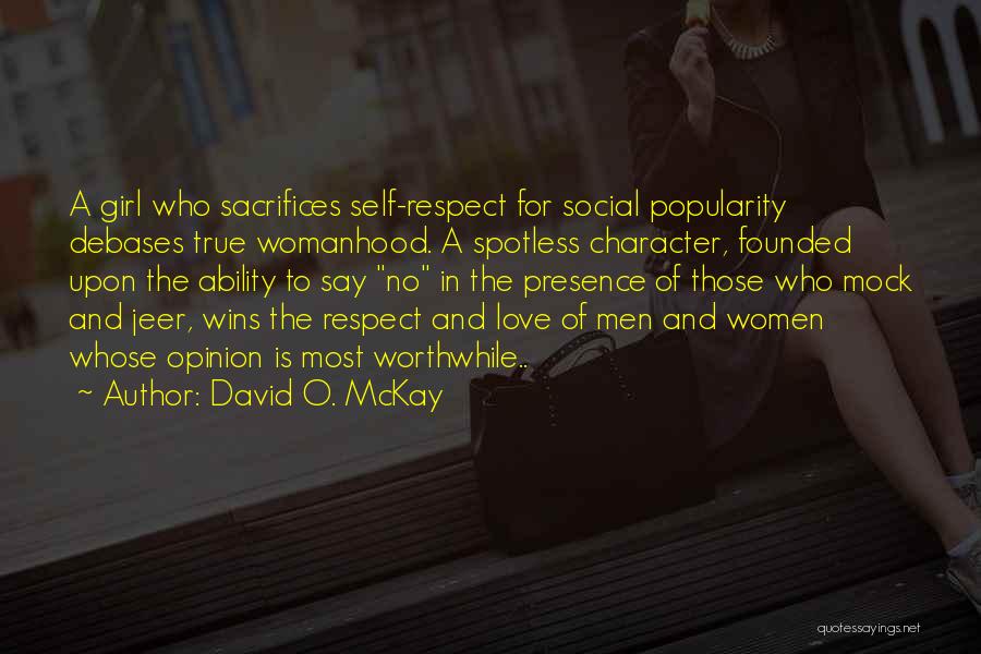 Character Of A Girl Quotes By David O. McKay