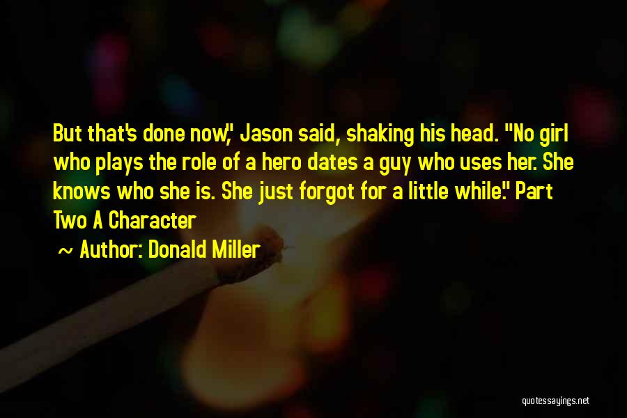 Character Of A Girl Quotes By Donald Miller