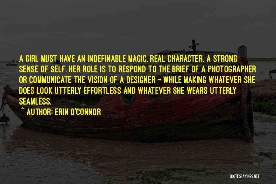 Character Of A Girl Quotes By Erin O'Connor