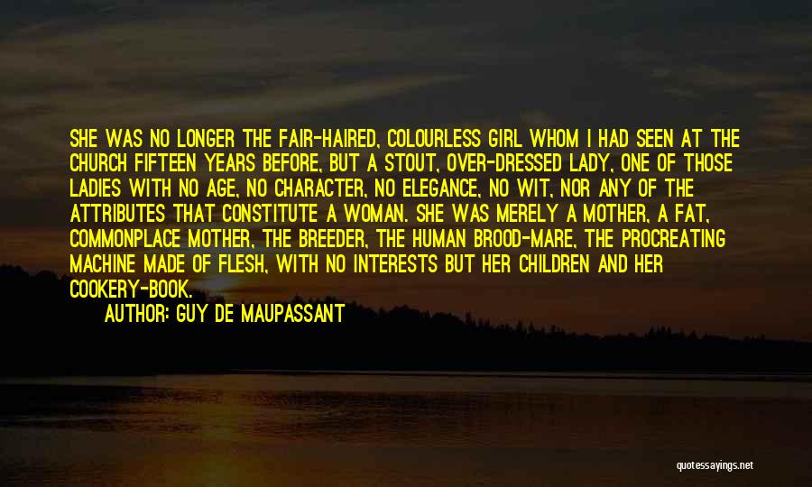 Character Of A Girl Quotes By Guy De Maupassant