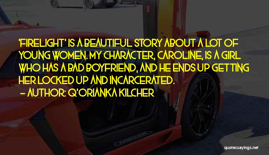 Character Of A Girl Quotes By Q'orianka Kilcher