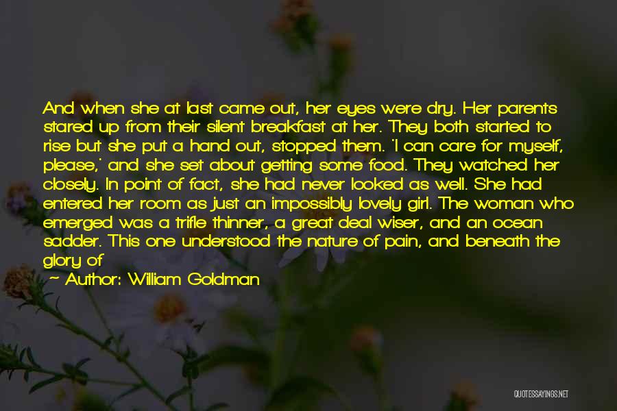 Character Of A Girl Quotes By William Goldman
