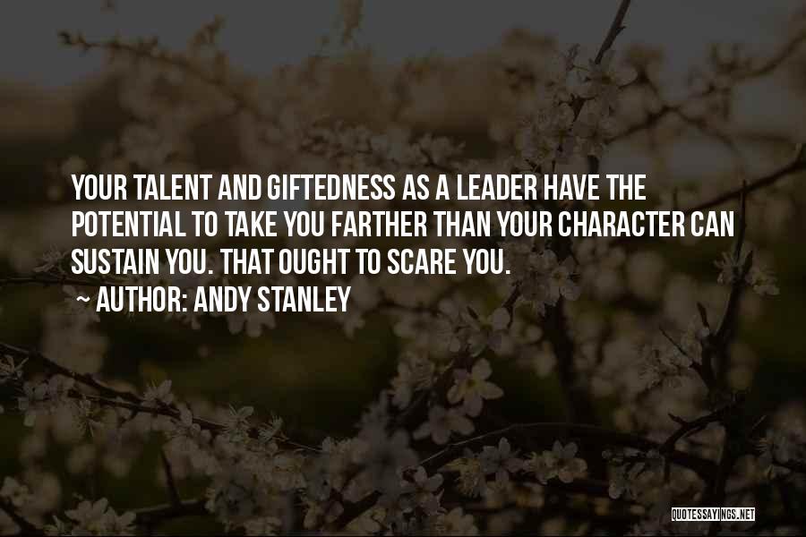 Character Of A Leader Quotes By Andy Stanley