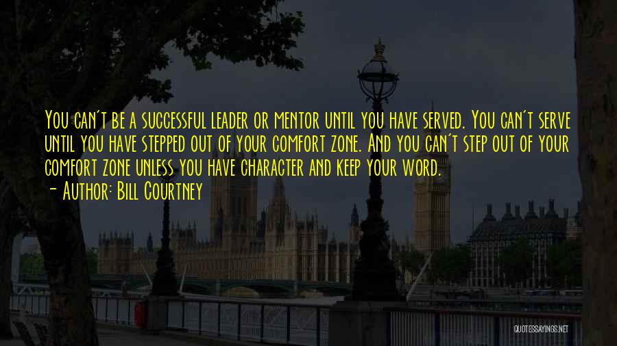 Character Of A Leader Quotes By Bill Courtney