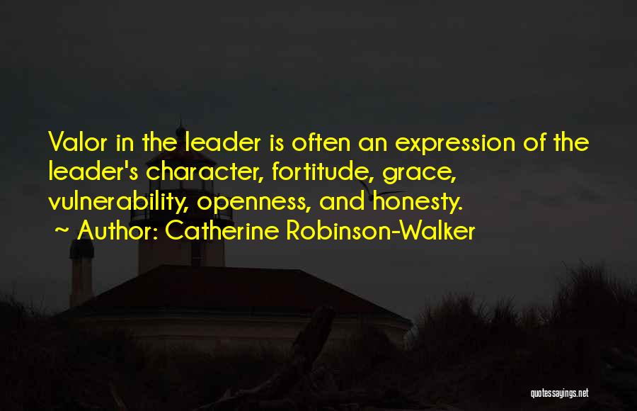 Character Of A Leader Quotes By Catherine Robinson-Walker
