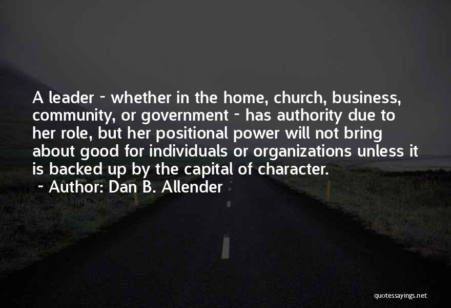 Character Of A Leader Quotes By Dan B. Allender