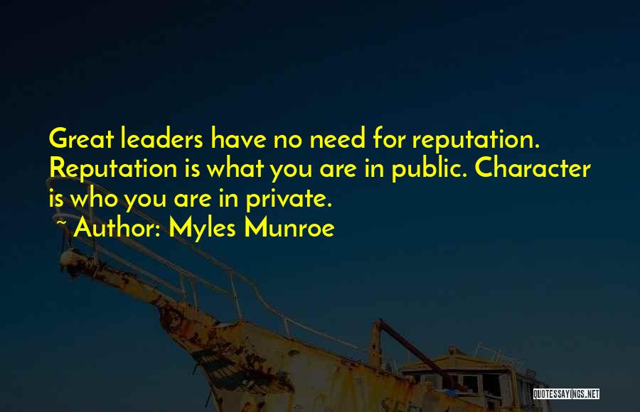 Character Of A Leader Quotes By Myles Munroe