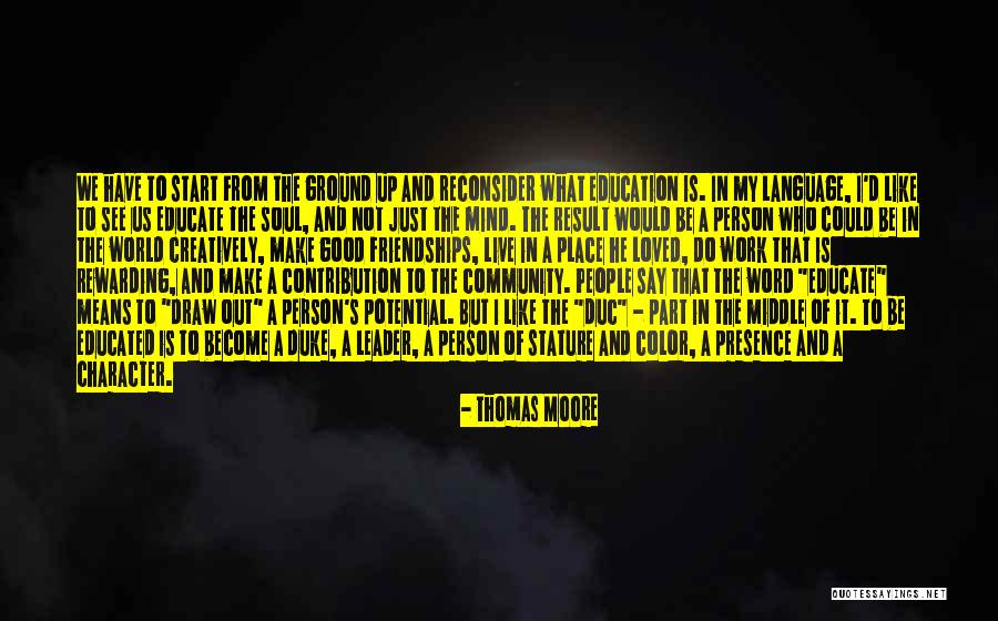 Character Of A Leader Quotes By Thomas Moore Character Of A Leader Quotes By Thomas Moore