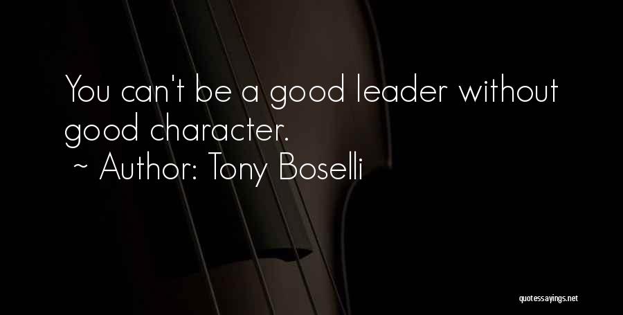 Character Of A Leader Quotes By Tony Boselli