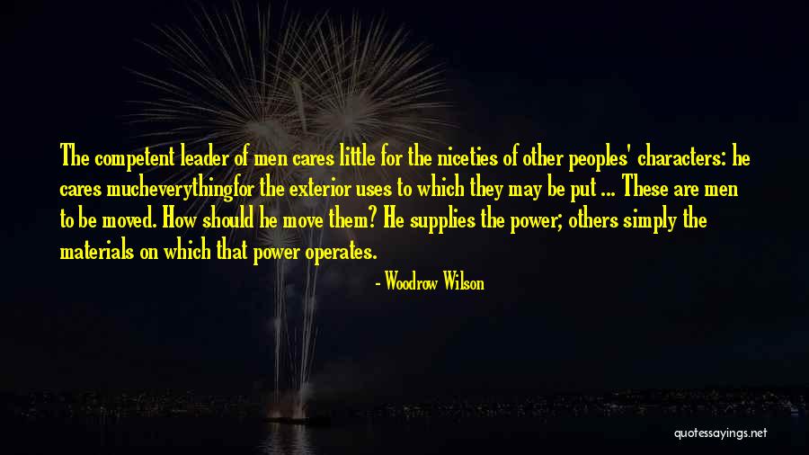 Character Of A Leader Quotes By Woodrow Wilson