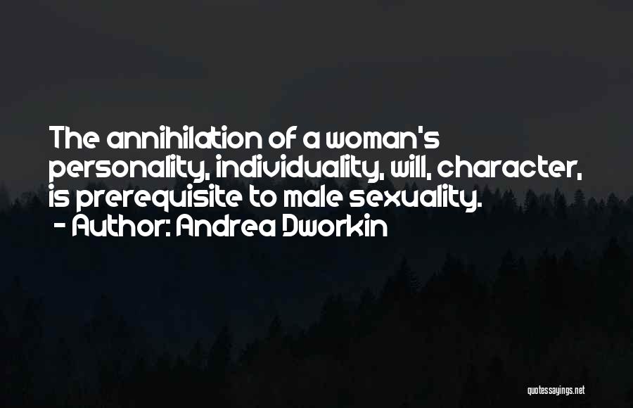 Character Of A Woman Quotes By Andrea Dworkin