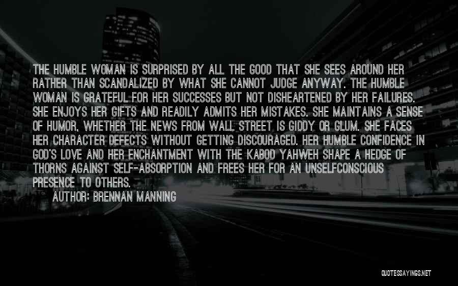 Character Of A Woman Quotes By Brennan Manning