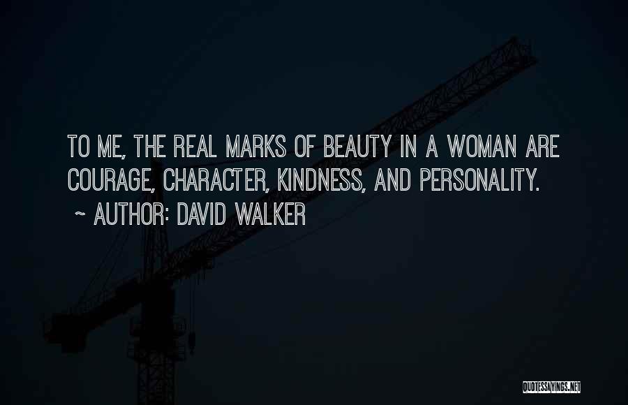 Character Of A Woman Quotes By David Walker