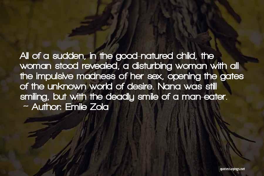Character Of A Woman Quotes By Emile Zola