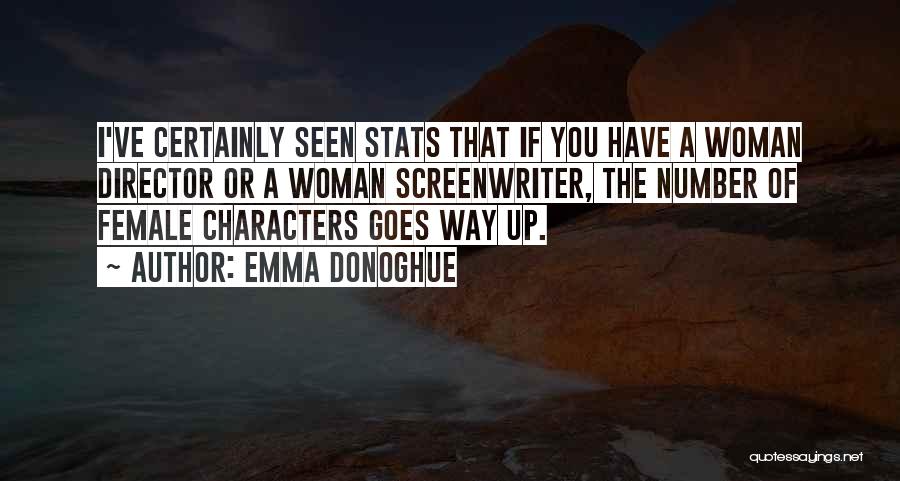 Character Of A Woman Quotes By Emma Donoghue