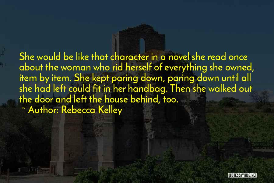 Character Of A Woman Quotes By Rebecca Kelley