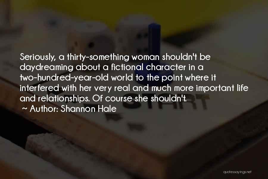 Character Of A Woman Quotes By Shannon Hale