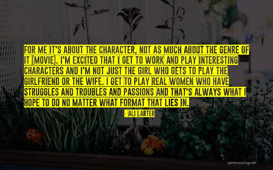 Character Of Girl Quotes By Ali Larter