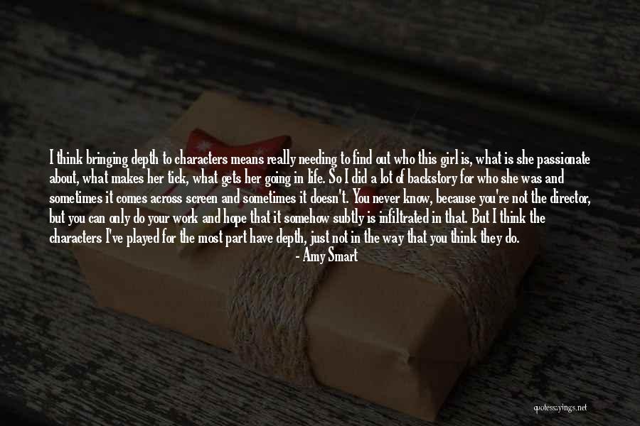 Character Of Girl Quotes By Amy Smart Character Of Girl Quotes By Amy Smart