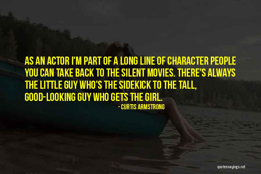 Character Of Girl Quotes By Curtis Armstrong